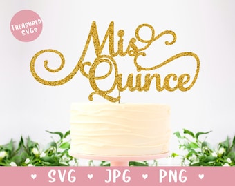 DOWNLOAD Mis Quince SVG - Mis Quince Cake Topper - Quinceañera svg - Quinceañera Cake Topper - Digital Download - Instant download