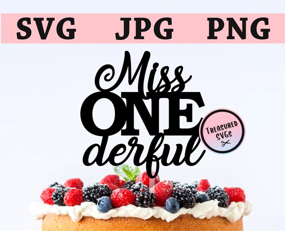 Download Svg Happy 1st Birthday Cake Topper Miss One Derful First Etsy