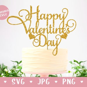 SVG Happy Valentine&#39;s Day Cake Topper - Valentine&#39;s Day svg - Happy Valentines Day svg - Cake Topper svg - DIY Sign - DIY Cake Topper