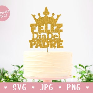 SVG Vatertag Cake Topper - Feliz Dia Del Padre svg - Happy Father es Day SVG - Spanische SVG - Cricut and Silhouette - Dad Cake Topper svg