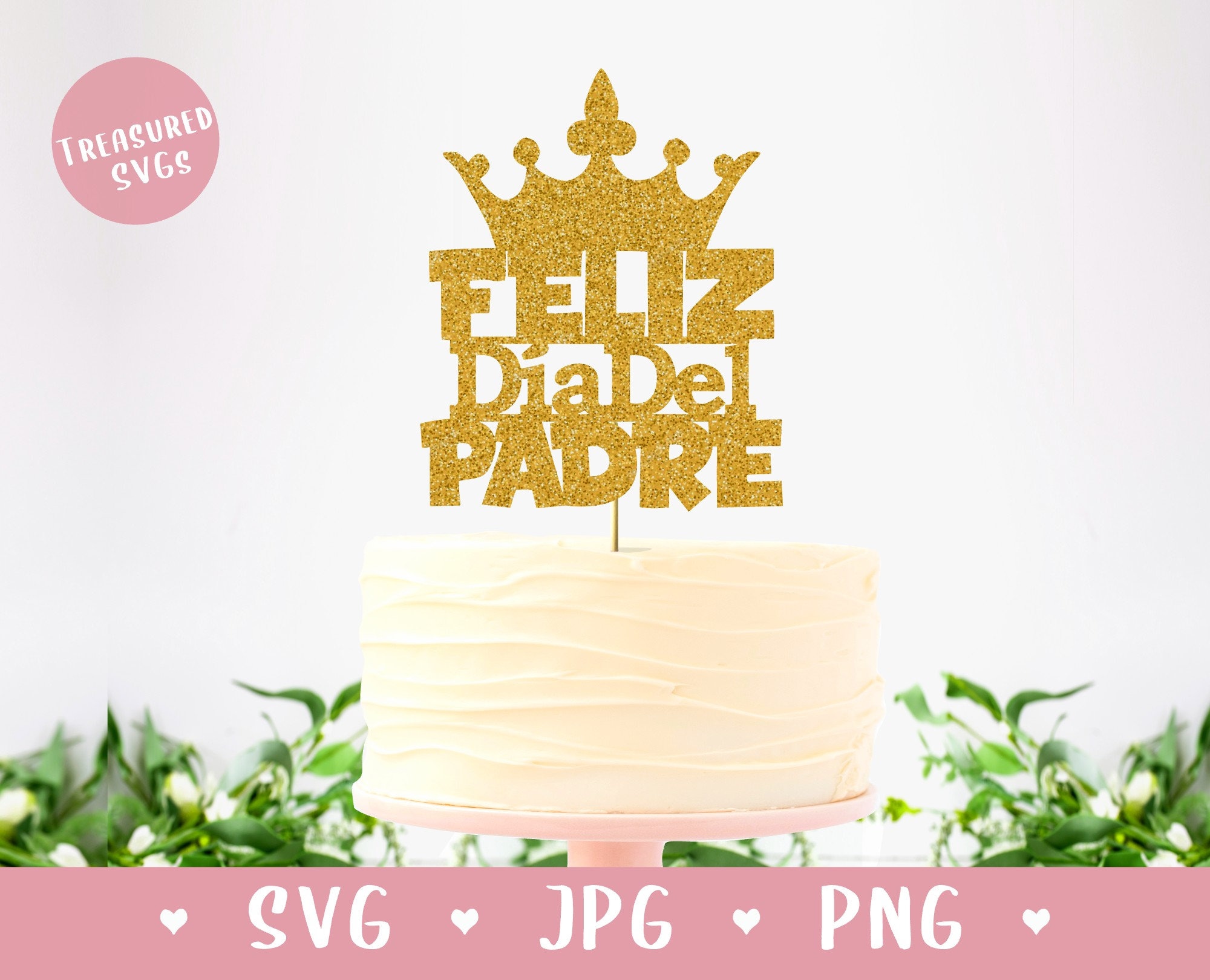 Free Free 302 Happy Father&#039;s Day Cake Topper Svg SVG PNG EPS DXF File