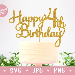 SVG Happy 4th Birthday Cake Topper - Happy Birthday Cake Topper SVG - Four Year Old - 4 jaar SVG - Digitale Download - Cricut -Silhouette