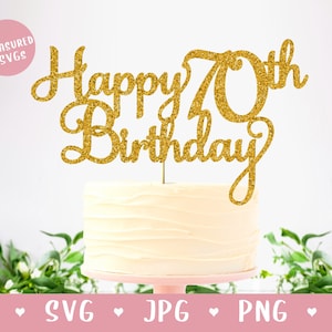 SVG Feliz 70º Aniversário Bolo Topper - Feliz Aniversário Bolo Topper SVG - 70º Aniversário SVG - Feliz 70º Aniversário Arquivo de Corte 70º Bolo Topper