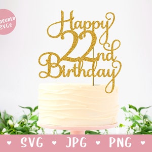 TÉLÉCHARGER - SVG Happy 22nd Birthday Cake Topper - Twenty Two SVG - Happy Birthday Cake Topper 22nd Birthday svg - 22 ans - Fichier numérique