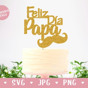 SVG Vatertag Torten topper - Feliz Dia Papa svg - Happy Father es Day SVG - Spanische SVG - Cricut and Silhouette - Dad Cake Topper svg