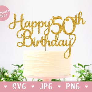 SVG Happy 50th Birthday Cake Topper - Happy Birthday Cake Topper SVG - Verjaardag SVG - Digitale Download - Cricut en Silhouette