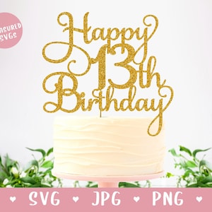 SVG Happy 13th Birthday Cake Topper - Sofortiger Download - Happy Birthday Cake Topper SVG - 13. Geburtstag - 13. Geburtstag - 13. Geburtstag SVG