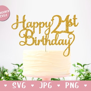 SVG Happy 21st Birthday Cake Topper - Happy Birthday Cake Topper SVG - Birthday SVG - Téléchargement numérique - Cricut et Silhouette