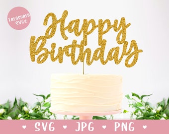SVG Happy Birthday Cake Topper - Simple Birthday Cake Topper SVG - Happy Birthday SVG - Birthday Decor - diy cake topper svg happy bday svg