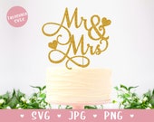 SVG Mr and Mrs Cake Topper - Mr & Mrs SVG Digital Download - Wedding Cake Topper SVG - Engagement - Bridal - Party jpg instant file