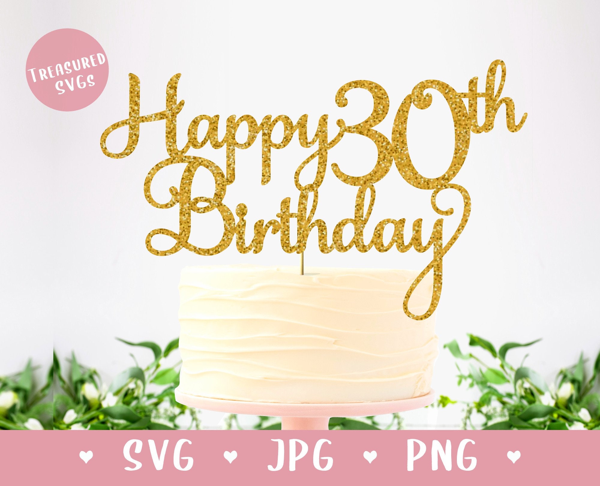 30th Birthday SVG