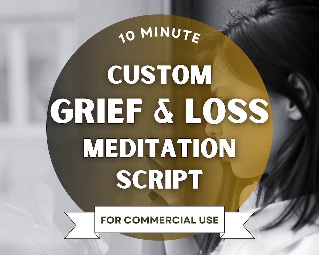 Grief and Loss Meditation Script Custom Grief Processing Etsy