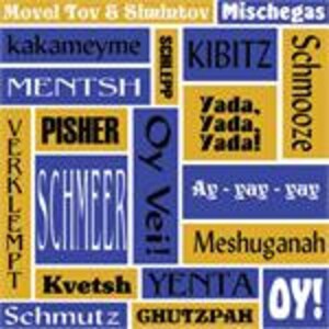 May include: A colorful illustration with Yiddish words and phrases, including "Oy Vei!" and "Schmooze". The background is a blue and yellow checkered pattern.