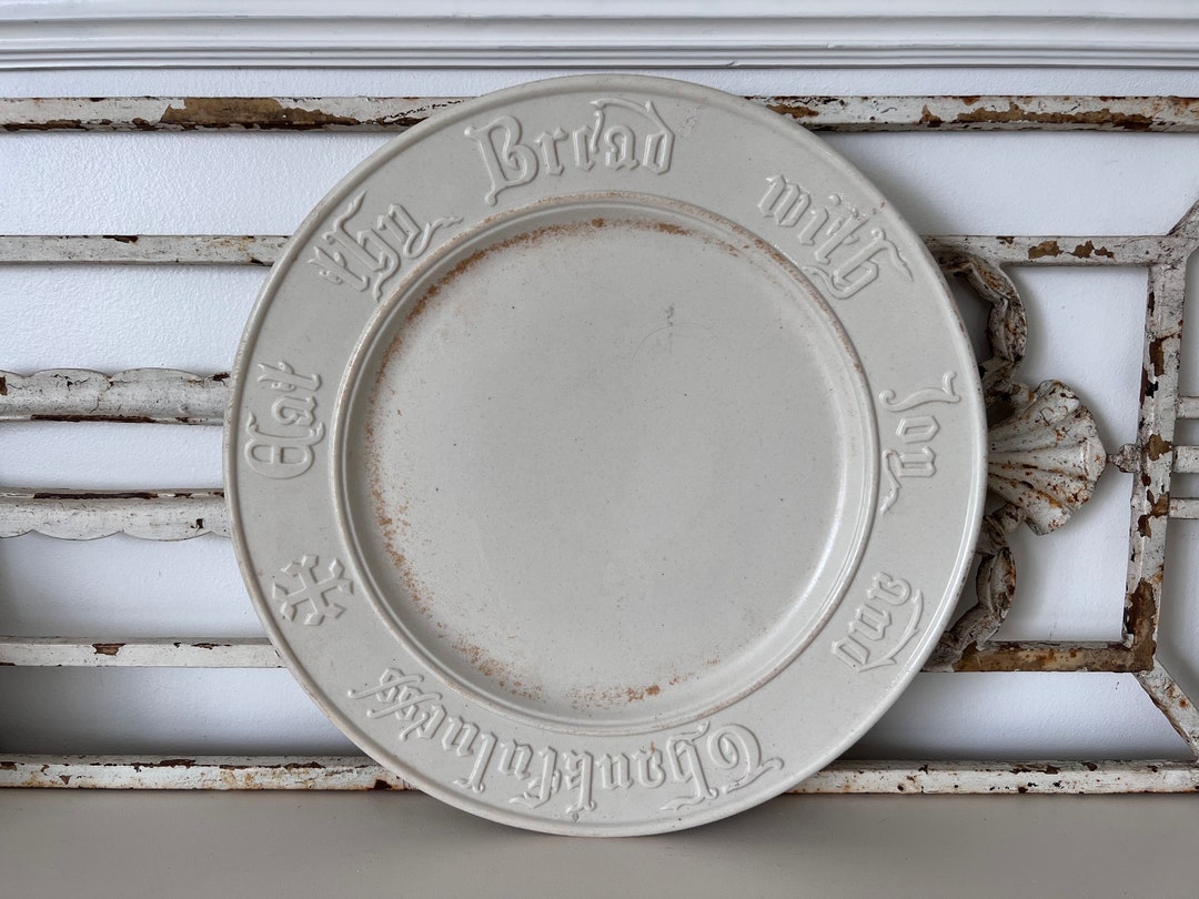 Antique Moulded Ironstone Bread Plate eat Thy Bread With Joy Etsy