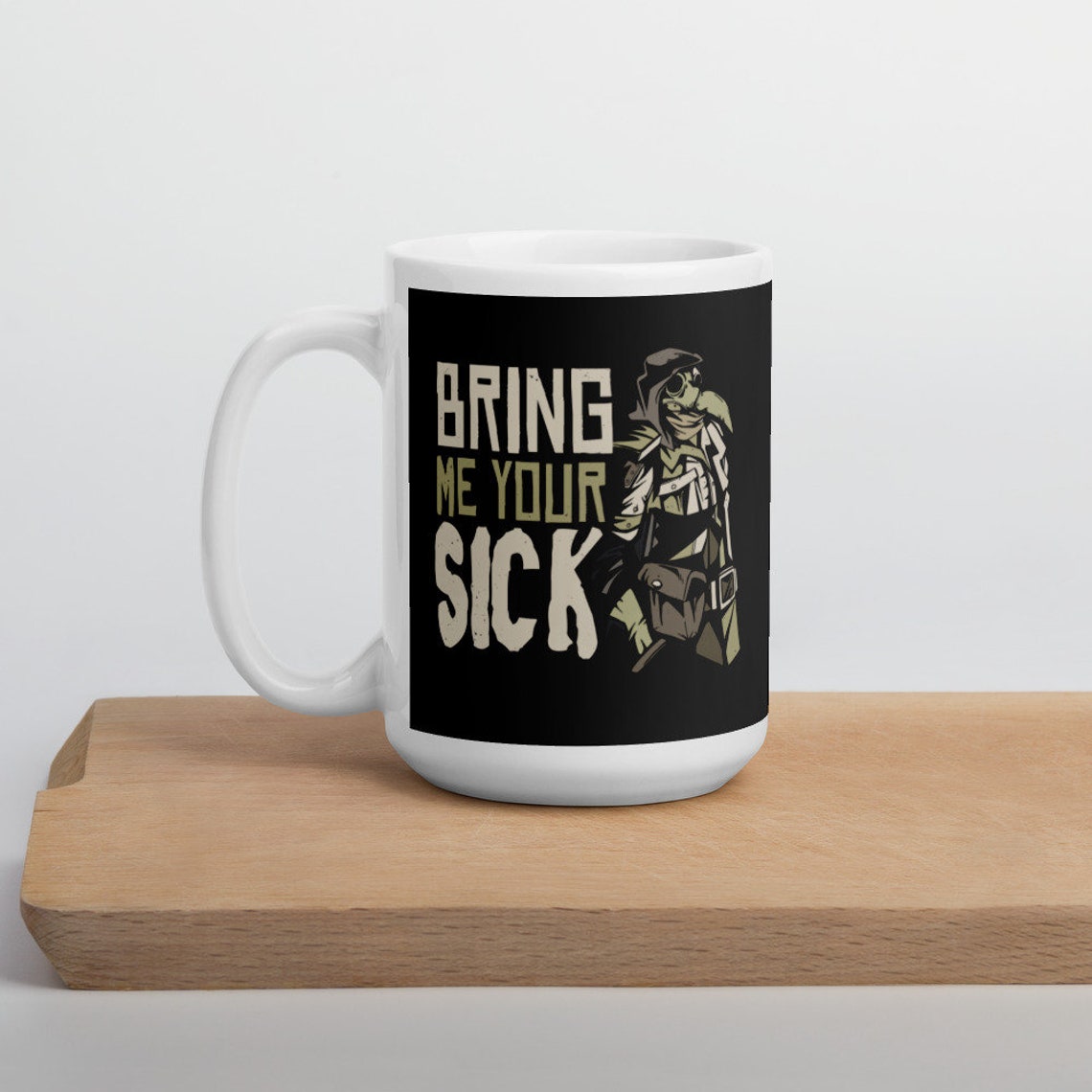 Bring Me Your Sick Coffee Cup Plague Doctor Healer Mug Etsy