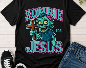 Zombie for Jesus Shirt, Christian Halloween Graphic Tee, Spooky Faith T-Shirt