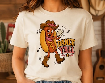 Dance Y'all Hot Dog Shirt, Funny Western Graphic Tee, Country Concert Apparel