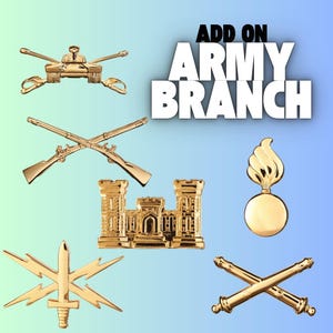 May include: Gold-colored military branch insignia, including a tank, crossed rifles, a castle, a lightning bolt and sword, a flaming bomb, and crossed cannons. The text "ADD ON ARMY BRANCH" is in the upper right corner.