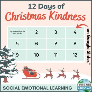 May include: A festive graphic for "12 Days of Christmas Kindness" with a grid for daily activities. Includes a Christmas tree, a sleigh with gifts, and reindeer. The text encourages self-reflection and social-emotional learning.