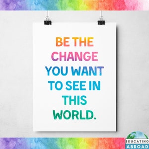 Be The Change Mahatma Ghandi Printable Quote Kids Positive Wall Art, Teacher Resource Printable Poster Classroom Decor Digital Download