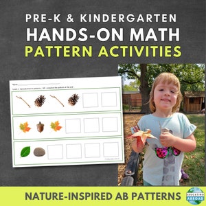May include: A printable worksheet for preschool and kindergarten students to practice identifying and completing AB patterns. The worksheet features images of nature items like pine cones, acorns, leaves, and rocks. The text on the worksheet reads "Level 1: Introduction to patterns: AB - complete the patterns at the end."