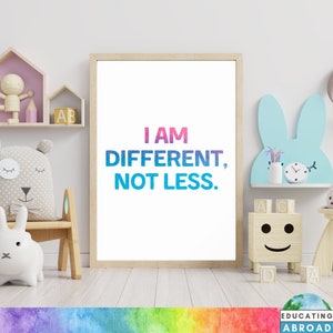 Printable Educational Colorful Rainbow Inspirational Children&#39;s Wall Art Decor Quote I am Different Not Less Instant Digital Download