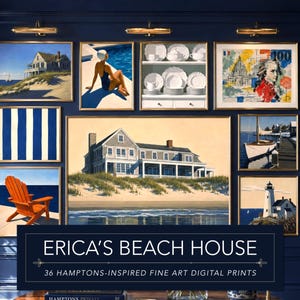 May include: A gallery wall arrangement of nine framed art prints featuring coastal scenes, a house on a dune, a sailboat, a lighthouse, an orange chair, and white dishware, with text reading ERICA'S BEACH HOUSE 36 HAMPTONS-INSPIRED FINE ART DIGITAL PRINTS.