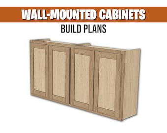 Cabinets (Wall Mounted) - Build Plans