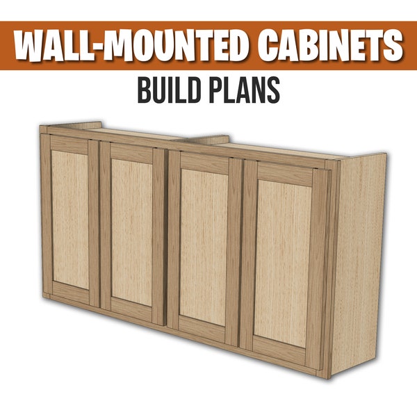 Cabinets (Wall Mounted) - Build Plans