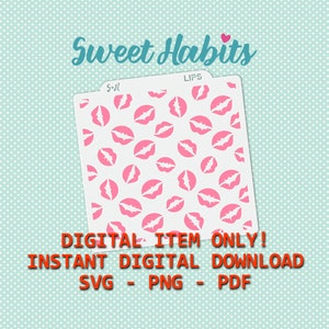 May include: A digital download of a stencil design featuring a repeating pattern of pink lips on a white background. The design is labeled "LIPS" and "S-H". The text "DIGITAL ITEM ONLY! INSTANT DIGITAL DOWNLOAD SVG - PNG - PDF" is also included.