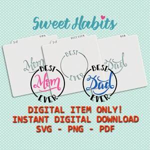 Best Mom and Best Dad Ever Cookie Stencils - SVG Instant Download Digital Cut File Printable PDF
