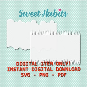 May include: Two white paper cutouts with cloud and grass edges, labeled "Sweet Habits" with a pink heart. Text at the bottom reads "DIGITAL ITEM ONLY! INSTANT DIGITAL DOWNLOAD SVG - PNG - PDF". The background is a light blue with white polka dots.