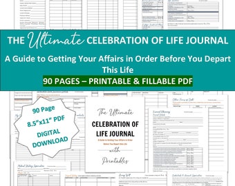 May include: A digital download of a printable 90-page journal titled "The Ultimate Celebration of Life Journal". The journal is a guide to getting your affairs in order before you depart this life. The cover features a teal background with white text and a white circle with the title of the journal. The journal is 8.5 inches by 11 inches.