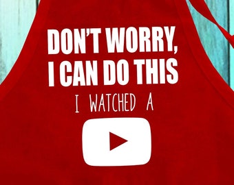 Funny Cooking Apron: 'Don't Worry, I Watched a Video' - Cotton/Polyester with Pockets