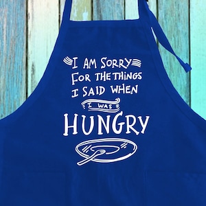 I&#39;m Sorry For What I Said When I Was Hungry Funny Saying Apron w/ Pockets| Hungry Person Grilling Apron| Best Gifts for Kitchen Chef Apron