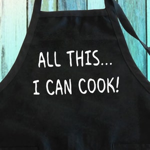 All This... and I Can Cook! Funny Grill Apron w/ Pockets| I Can Cook! Funny Apron| Cook Grill Funny Apron Gift Full-Length Apron w/ Pockets