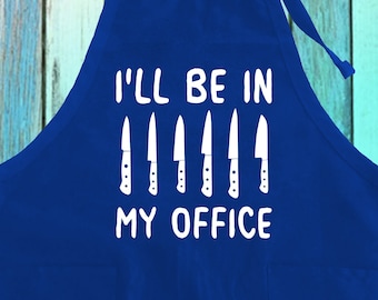 I'll Be In My Office Chef Apron | Funny Cooking Gift