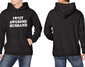 I Love My Husband Hoodie | Funny Anniversary Gift