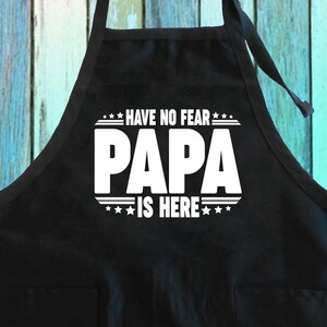 No tengas miedo Papá está aquí Divertido dicho Delantal con bolsillos / El mejor papá Padre Papá Chef Cocina Regalo para el Día del padre Los mejores regalos del padre Delantal