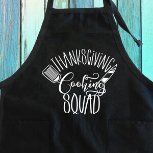 Thanksgiving Cooking Squad Cooking Team Funny Thanksgiving Apron| Thanksgiving Kitchen Apron| Thanksgiving Cooking Team Gifts Team Apron