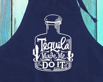 Tequila Made Me Do It Apron: Cotton-Blend Cooking Apron with Pockets