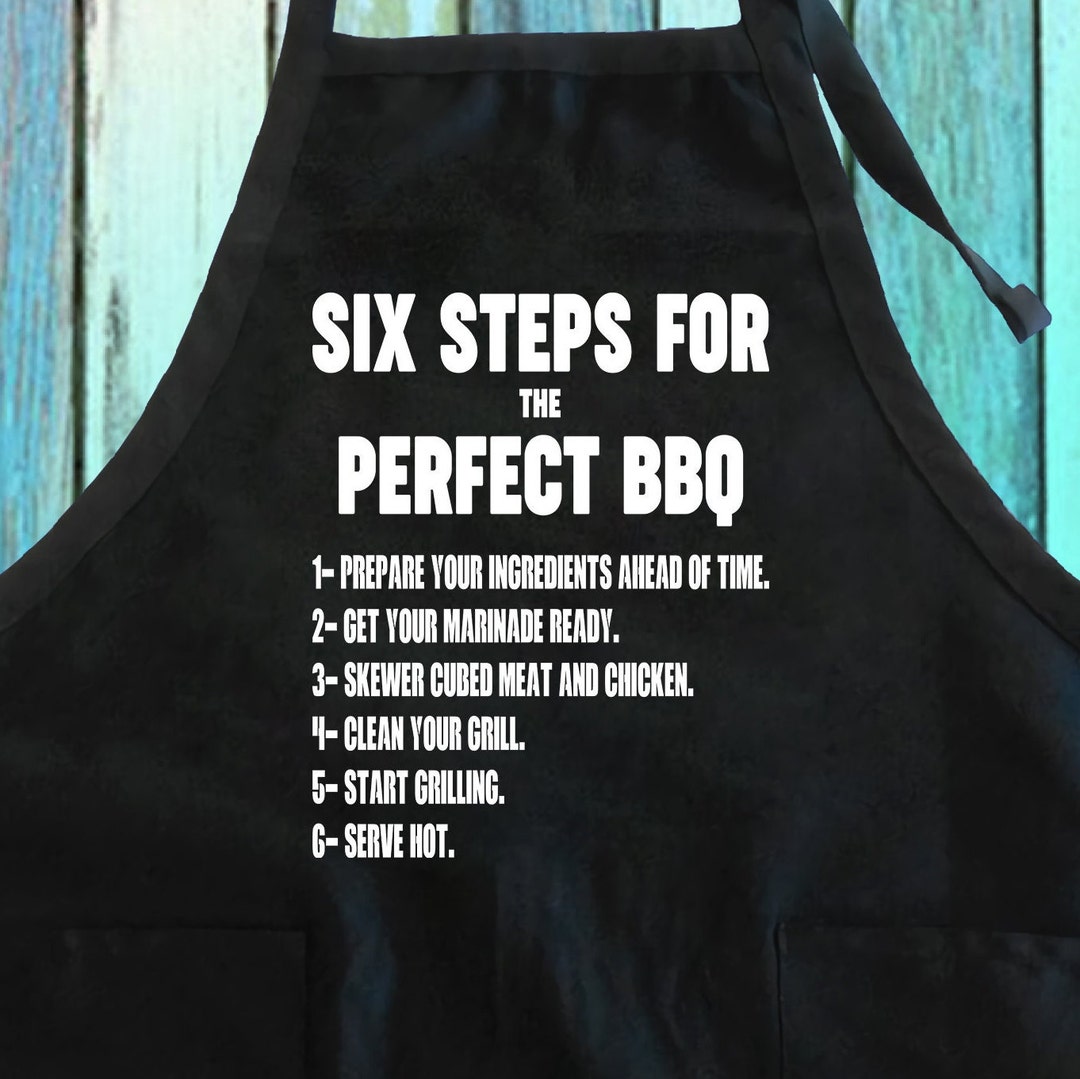 Six Steps for the Perfect Barbeque Funny BBQ Apron W/ Pockets How to