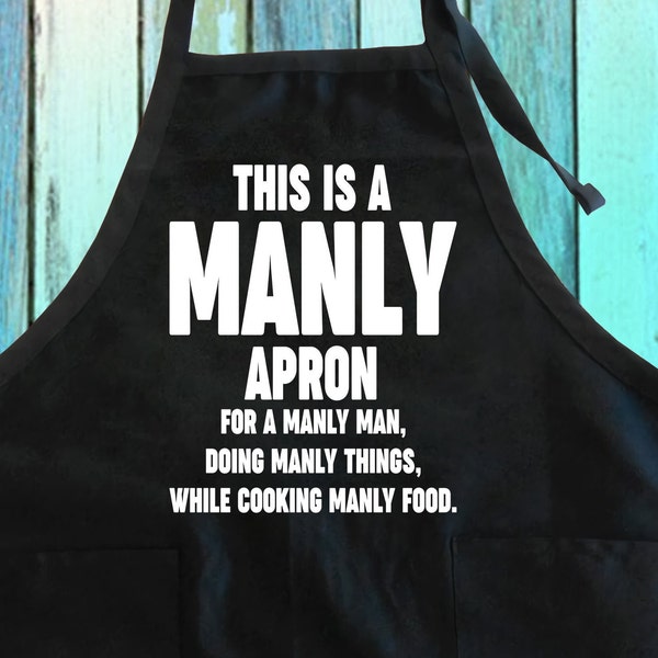 This Is A Manly Apron w/ Pockets| Doing Manly Things, While Cooking Manly Food Funny Saying Grill Cook Kitchen Full-Length Apron w/ Pockets