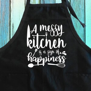 A Messy Kitchen Is A Sign Of Happiness Funny Apron w/ Pockets| Messy Kitchen Apron| A Messy Is A Happiness Funny Quotes Kitchen Gift Apron