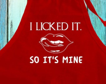 I Licked It So It's Mine Apron: Funny Cooking BBQ Gift