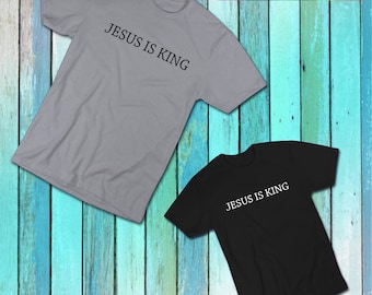 Jesus Is King Christian Shirt| Jesus Christian Church  Tee| Inspiration Christian Jesus Gift Unisex Adult & Youth Kid Crew Neck T-Shirt