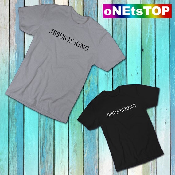 Jesus is King Christian Church Sunday Service T Shirt Jesus is King Christian Church Sunday Service T Shirt