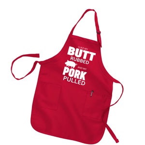 Butt Rubbed Pork Pulled Apron: BBQ Meat Lover Gift Red