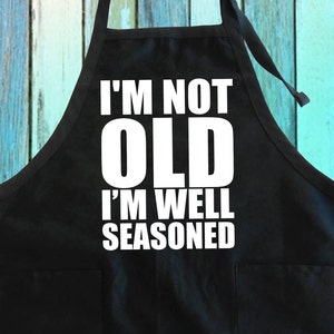 Roligt grillförkläde: Jag är inte gammal, jag är väl erfaren - Bomull/Polyester