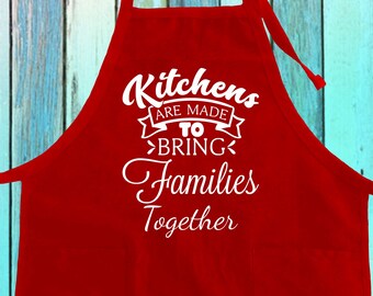 Funny Family Kitchen Apron: Kitchens Bring Families Together